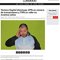 Venture Capital disminuye 47% en nmero de transacciones y 73% en valor en Amrica Latina